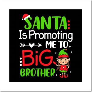 Xmas Santa Is Promoting Me To Big Brother Cute Christmas Elf Posters and Art